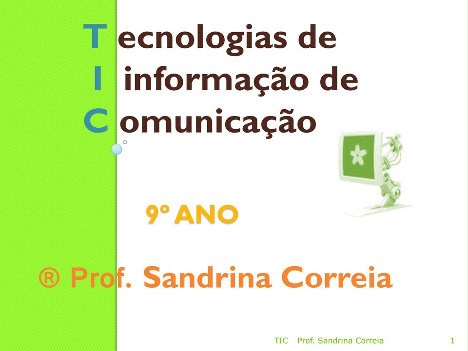 omunicação 9º ANO Prof.