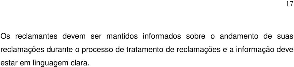 reclamações durante o processo de tratamento