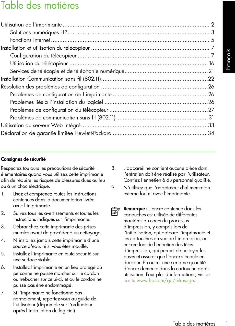 ..26 Problèmes de configuration de l'imprimante...26 Problèmes liés à l'installation du logiciel...26 Problèmes de configuration du télécopieur...27 Problèmes de communication sans fil (802.11).