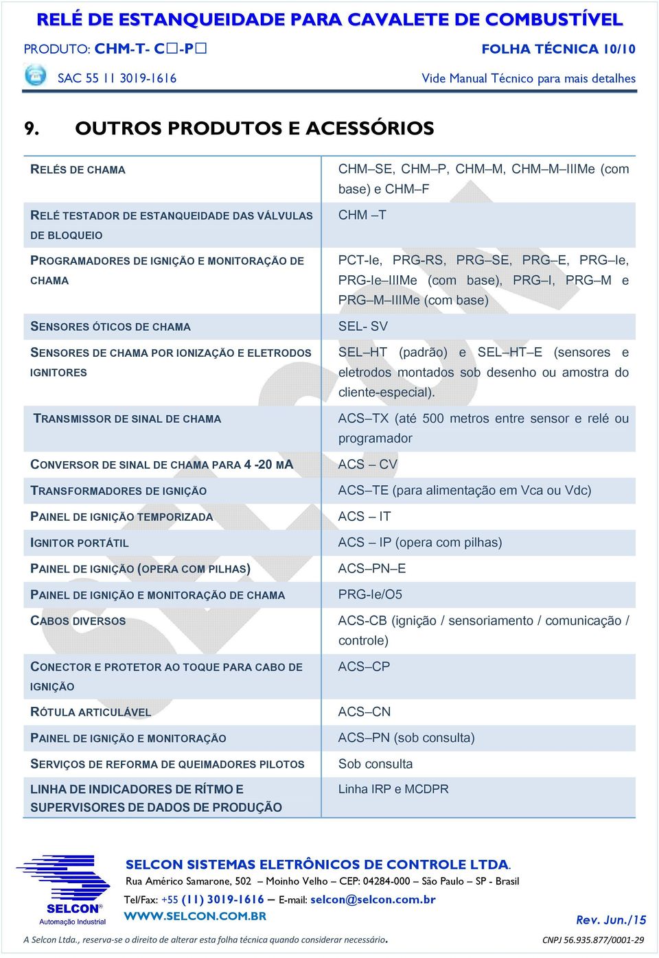 IONIZAÇÃO E ELETRODOS IGNITORES TRANSMISSOR DE SINAL DE CHAMA CONVERSOR DE SINAL DE CHAMA PARA 4-20 MA TRANSFORMADORES DE IGNIÇÃO PAINEL DE IGNIÇÃO TEMPORIZADA IGNITOR PORTÁTIL PAINEL DE IGNIÇÃO