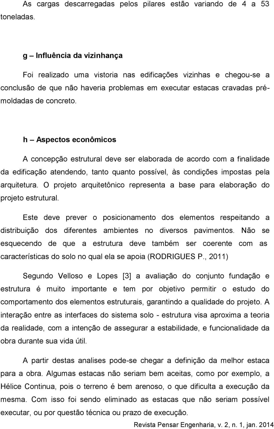 executar estacas cravadas prémoldadas de concreto.