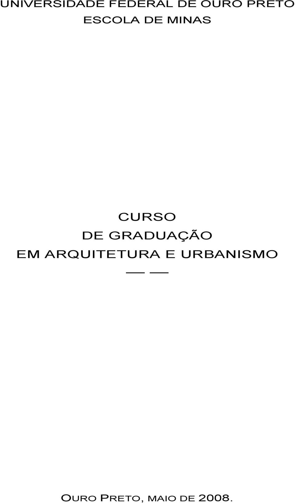 GRADUAÇÃO EM ARQUITETURA E