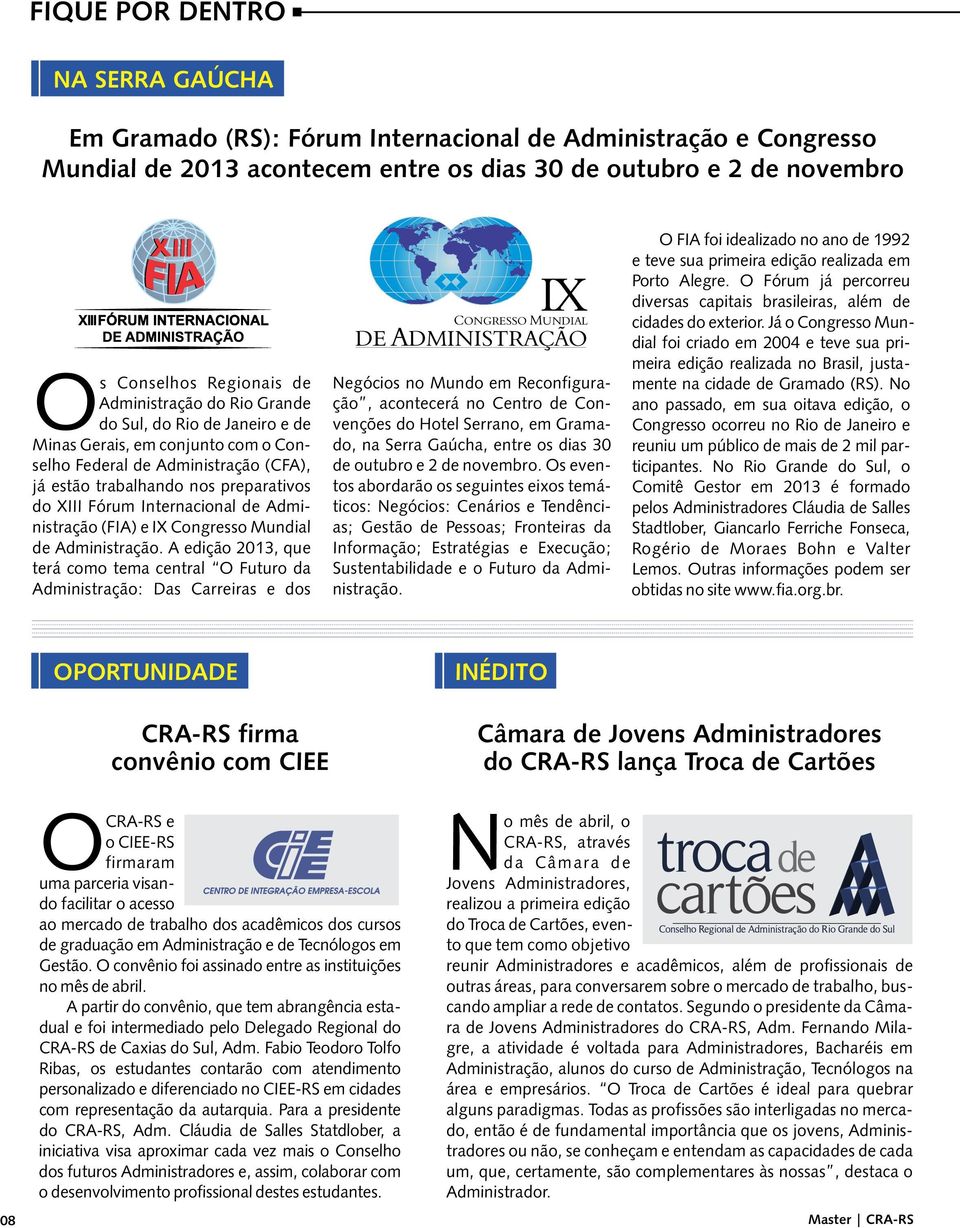 de Administração (FIA) e IX Congresso Mundial de Administração.