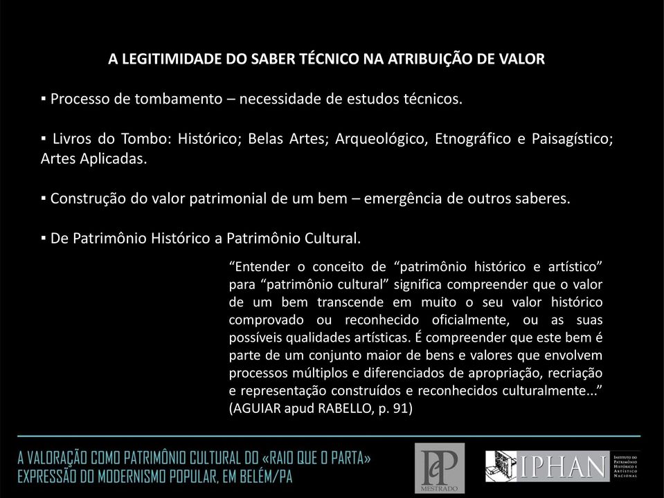 De Patrimônio Histórico a Patrimônio Cultural.