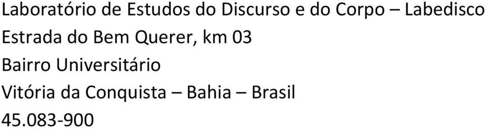 Querer, km 03 Bairro Universitário