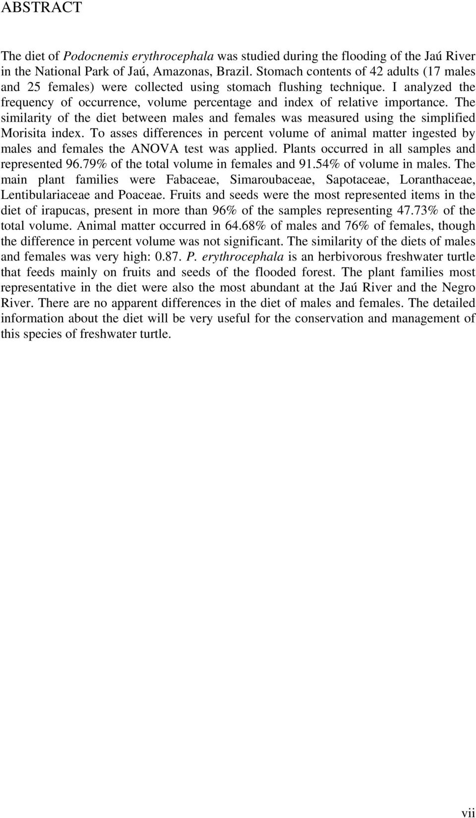 The similarity of the diet between males and females was measured using the simplified Morisita index.