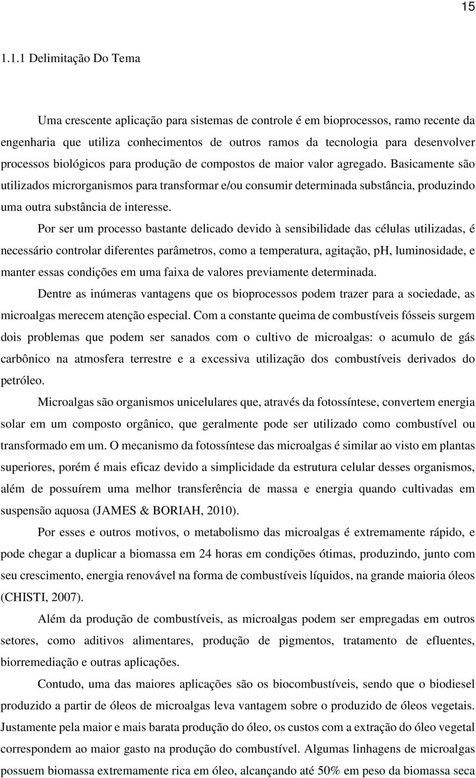 Basicamente são utilizados microrganismos para transformar e/ou consumir determinada substância, produzindo uma outra substância de interesse.