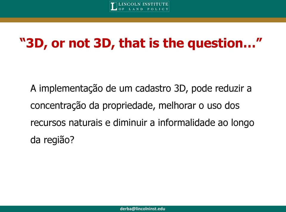 concentração da propriedade, melhorar o uso dos