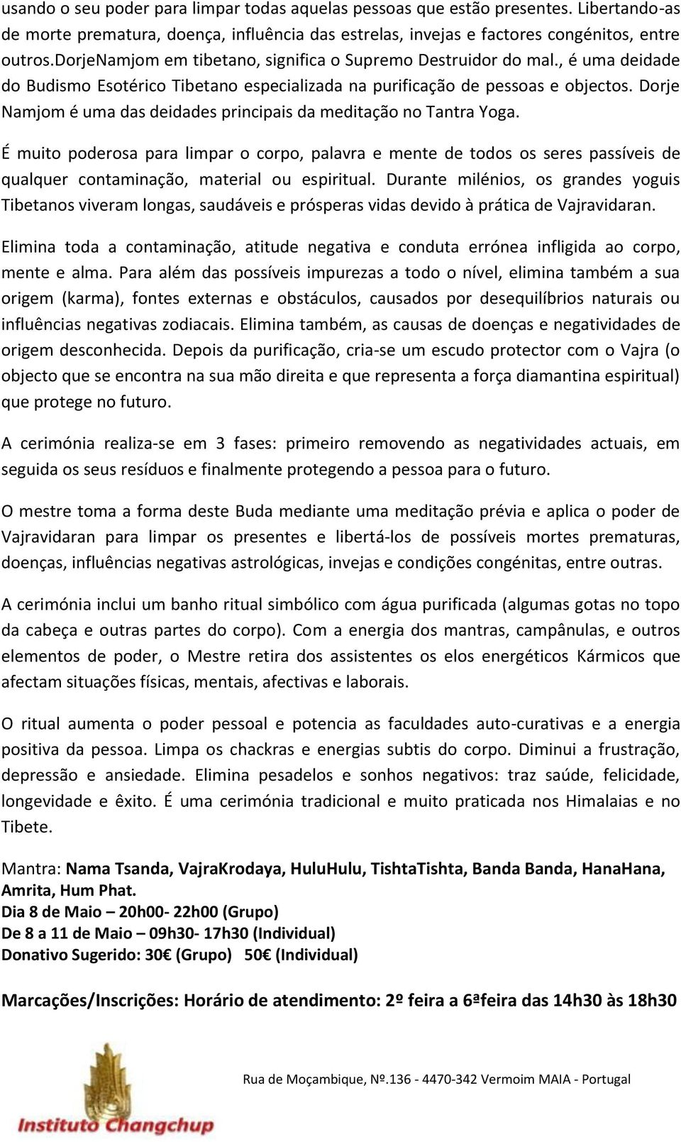 Dorje Namjom é uma das deidades principais da meditação no Tantra Yoga.