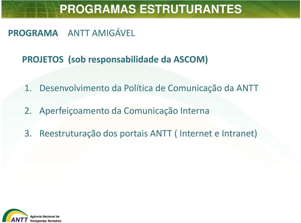 Desenvolvimento da Política de Comunicação da ANTT 2.