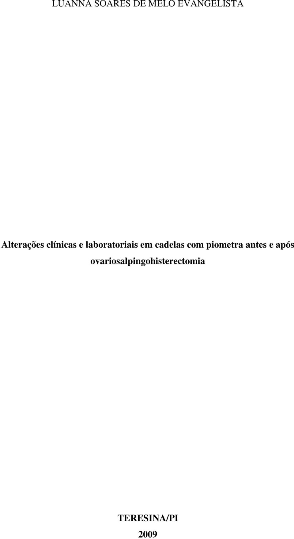 em cadelas com piometra antes e após