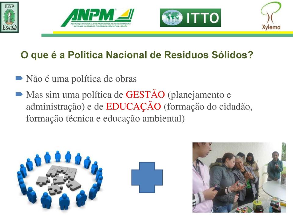 GESTÃO (planejamento e administração) e de EDUCAÇÃO