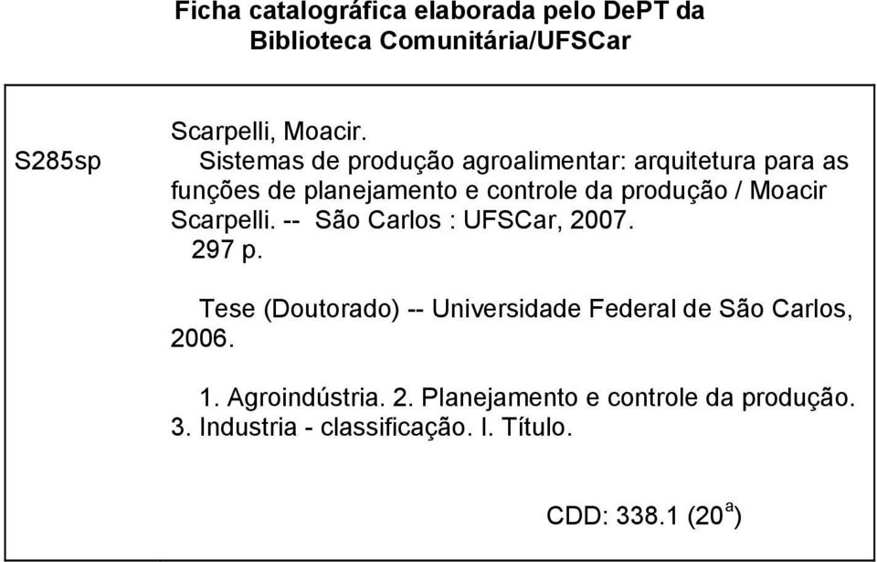 Moacir Scarpelli. -- São Carlos : UFSCar, 2007. 297 p.