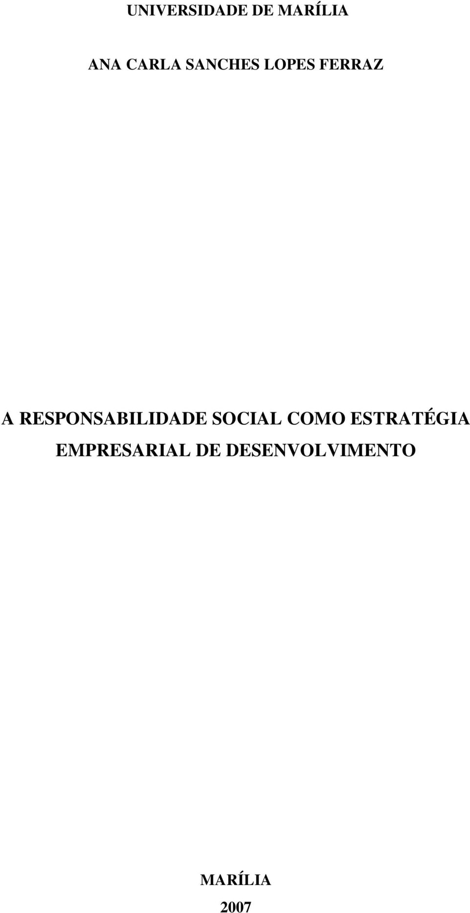 RESPONSABILIDADE SOCIAL COMO