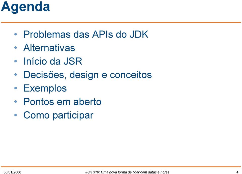 Exemplos Pontos em aberto Como participar