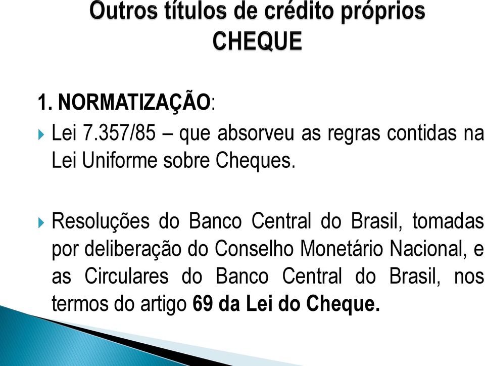 Resoluções do Banco Central do Brasil, tomadas por deliberação do