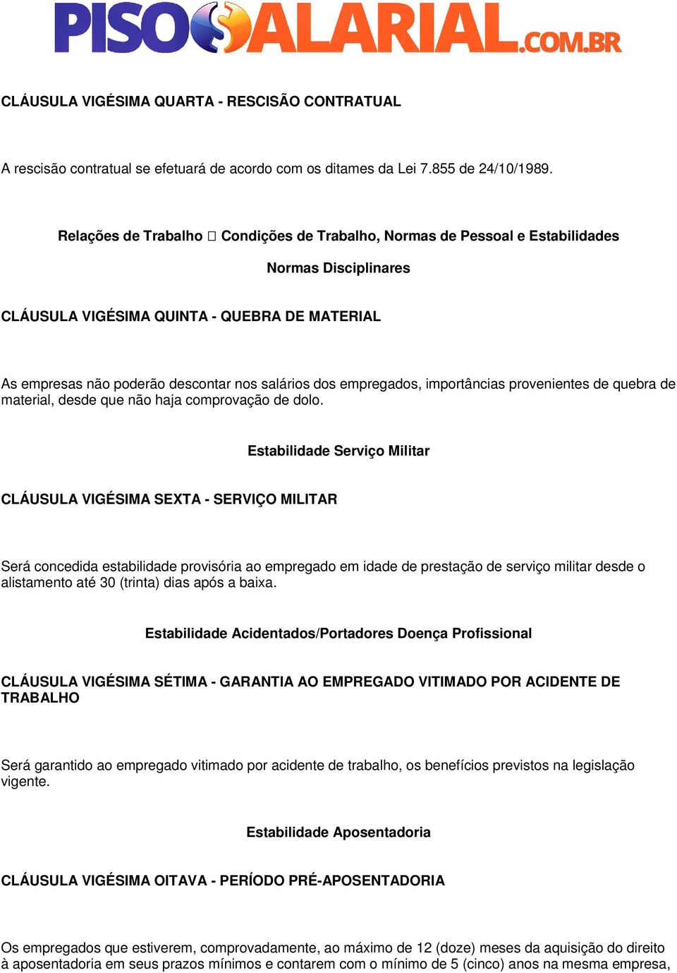 empregados, importâncias provenientes de quebra de material, desde que não haja comprovação de dolo.