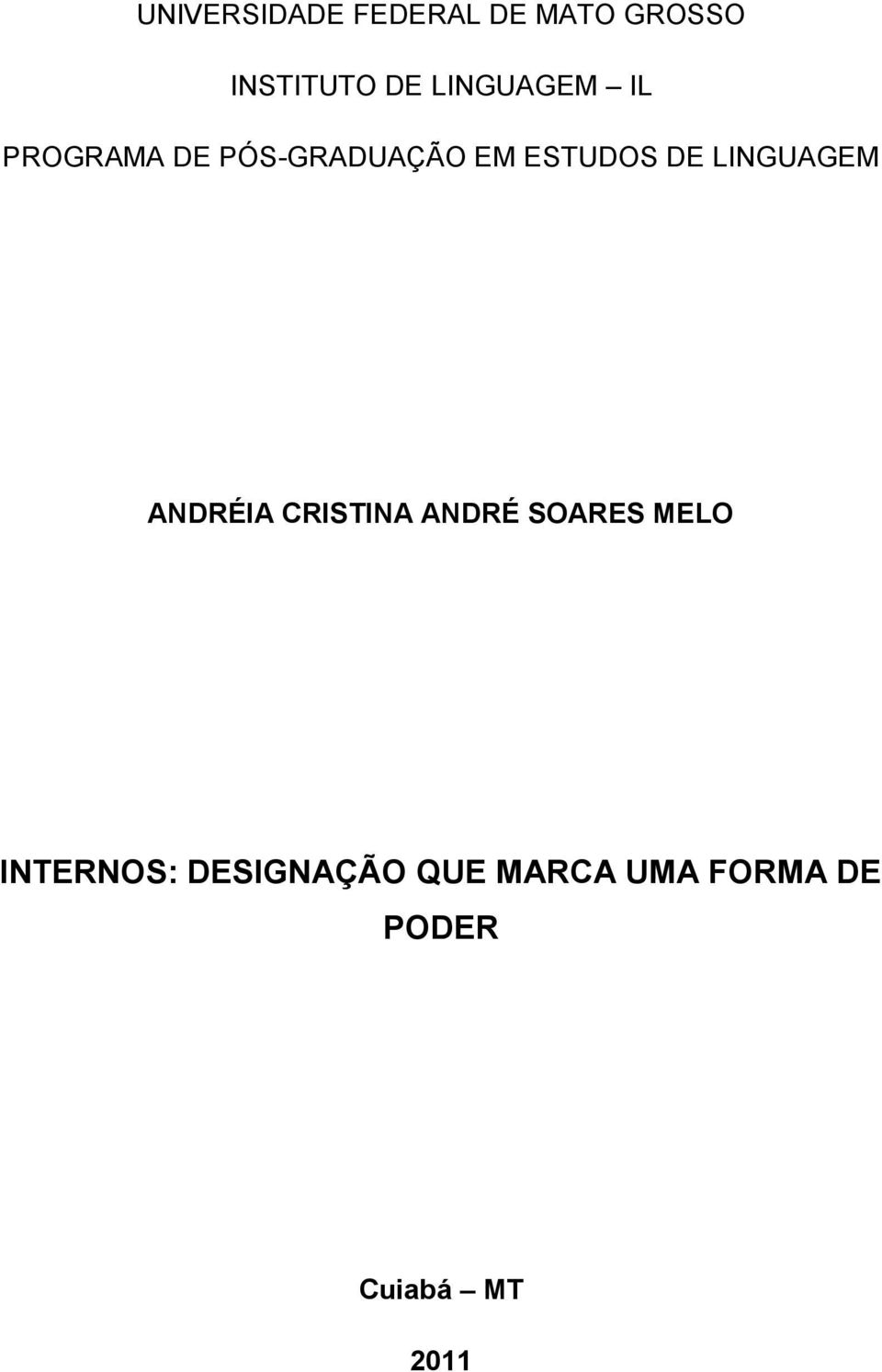 LINGUAGEM ANDRÉIA CRISTINA ANDRÉ SOARES MELO