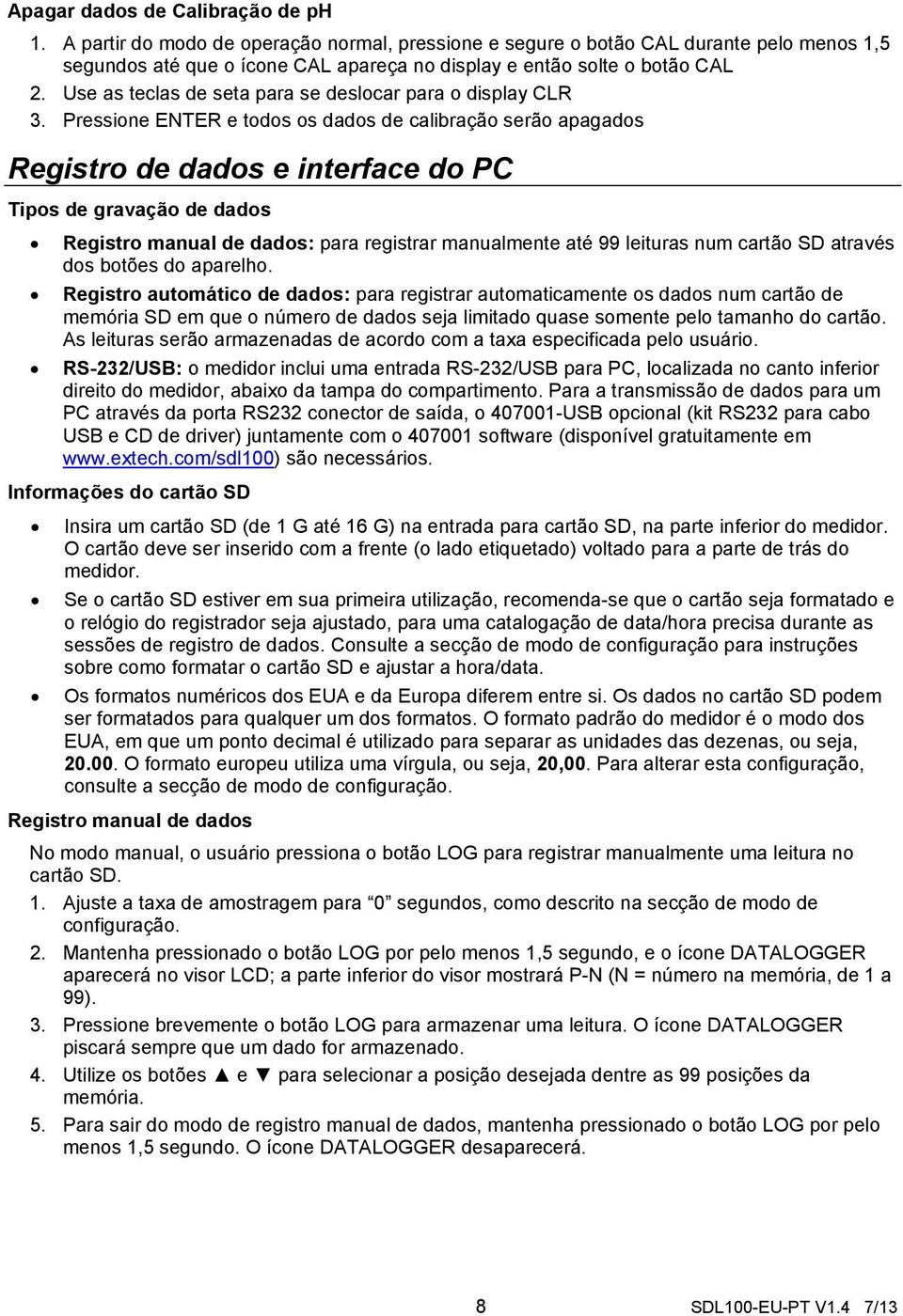 Use as teclas de seta para se deslocar para o display CLR 3.