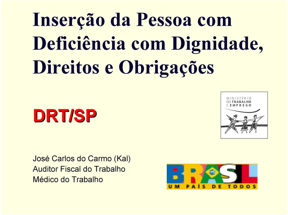 DRT/SP José Carlos do Carmo (Kal)