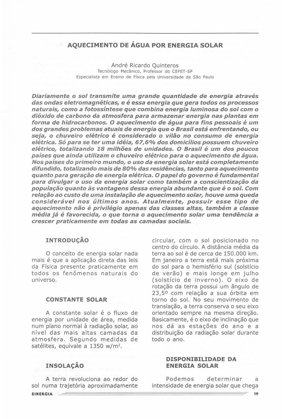 armazenar energia nas plantas em forma de hidrocarbonos.