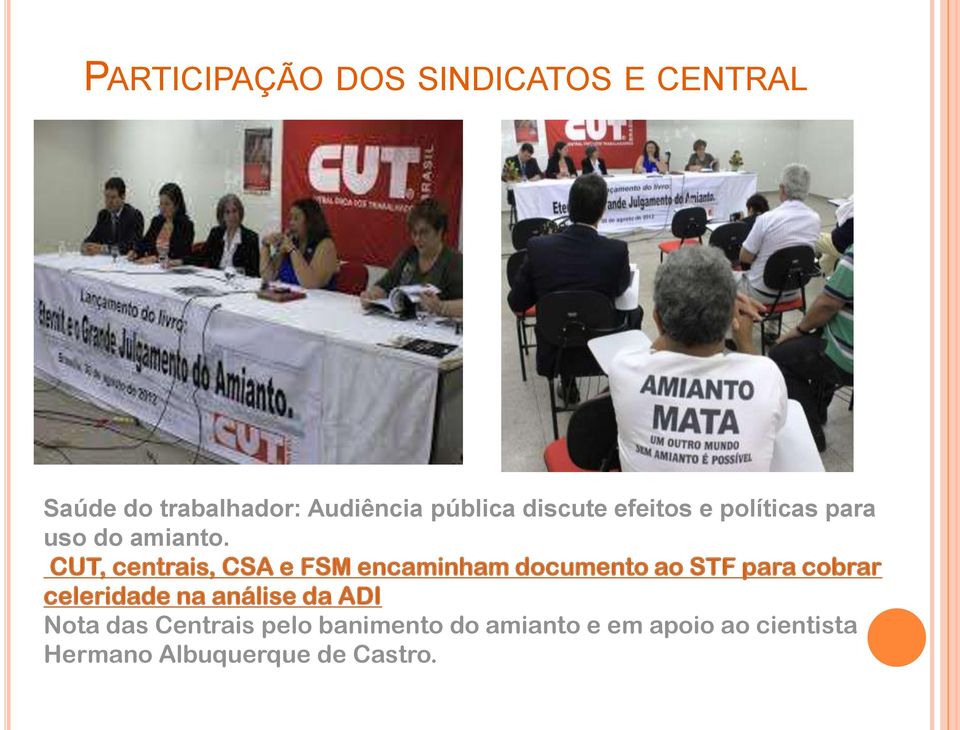 CUT, centrais, CSA e FSM encaminham documento ao STF para cobrar celeridade na