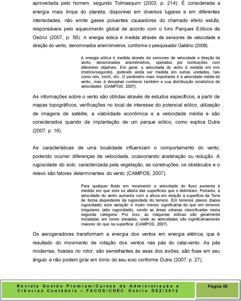 aquecimento global de acordo com o livro Parques Eólicos de Osório (2007, p. 56).