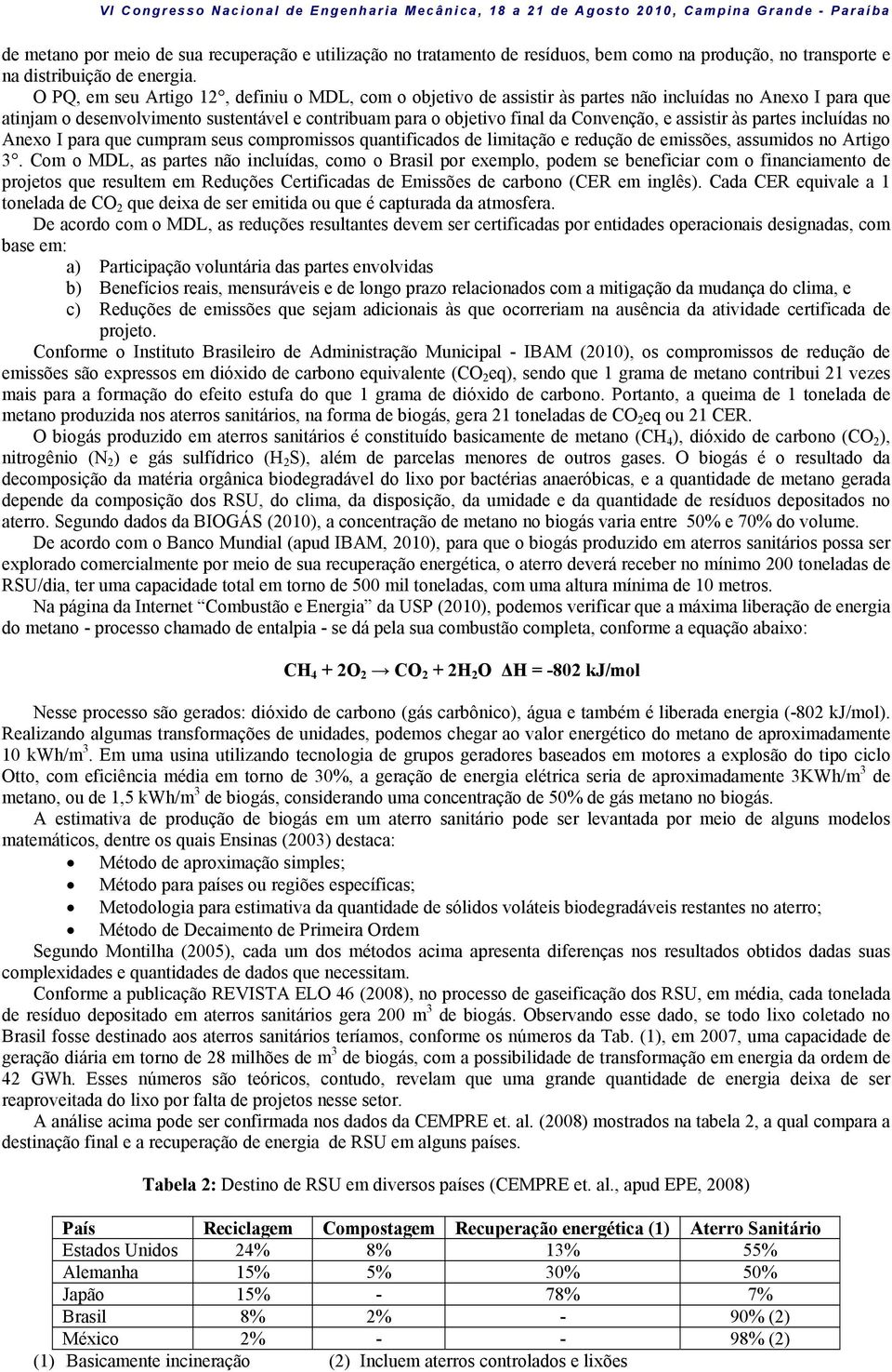 assistir às partes incluídas no Anexo I para que cumpram seus compromissos quantificados de limitação e redução de emissões, assumidos no Artigo 3.