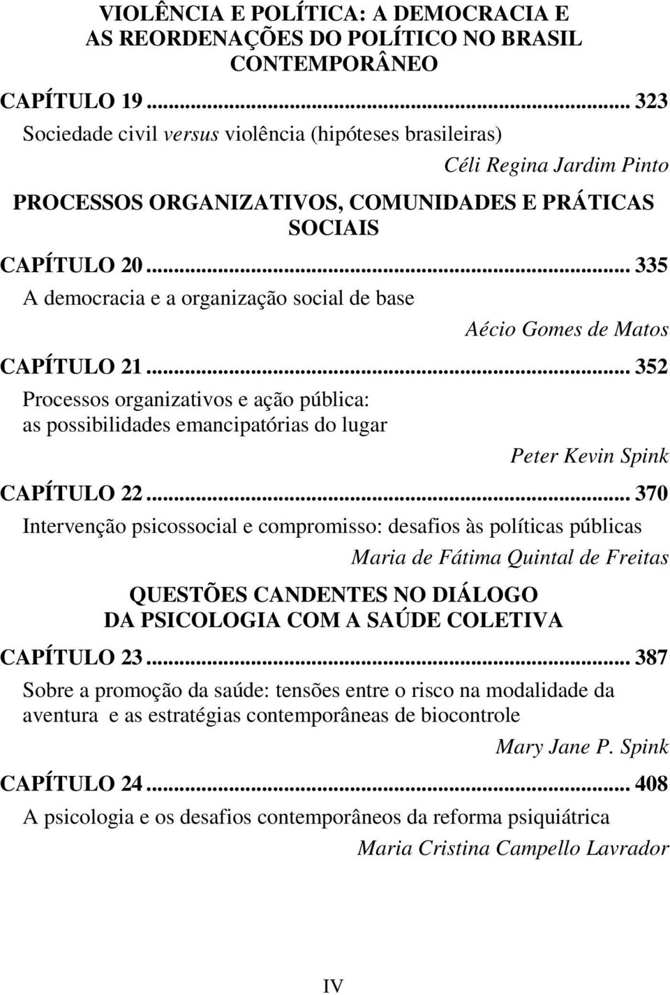 .. 335 A democracia e a organização social de base Aécio Gomes de Matos CAPÍTULO 21.