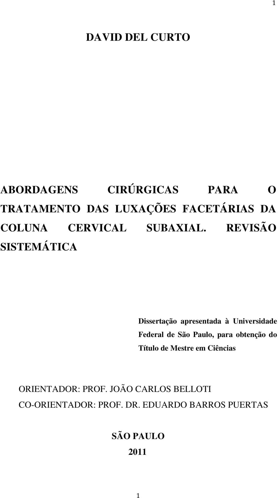 REVISÃO SISTEMÁTICA Dissertação apresentada à Universidade Federal de São Paulo,