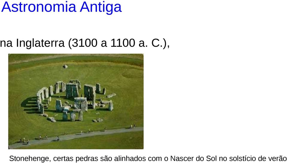 ), Stonehenge, certas pedras são