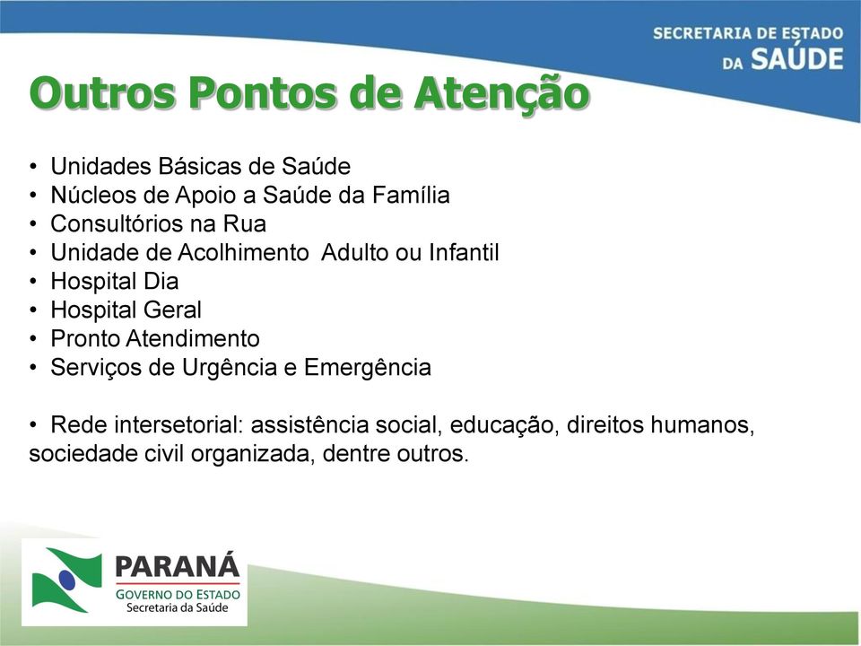 Hospital Geral Pronto Atendimento Serviços de Urgência e Emergência Rede