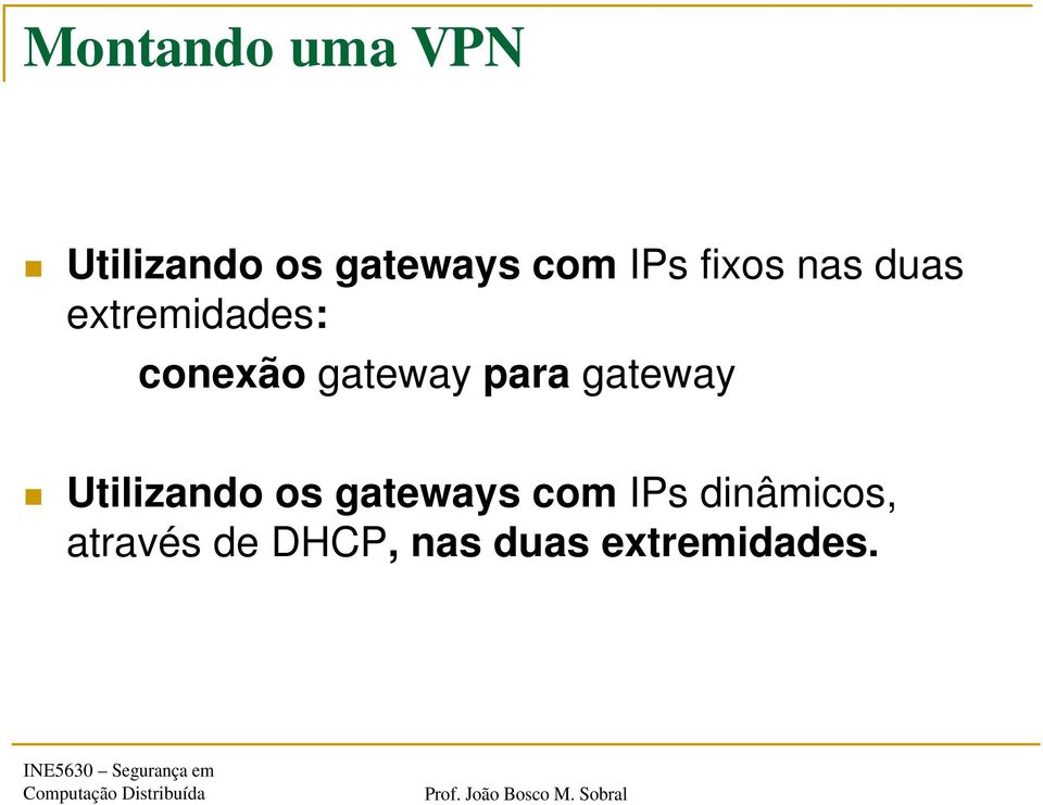 gateway para gateway Utilizando os gateways