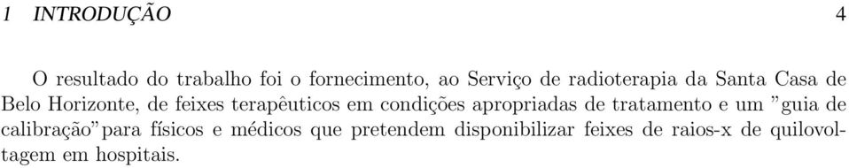 condições apropriadas de tratamento e um guia de calibração para físicos e