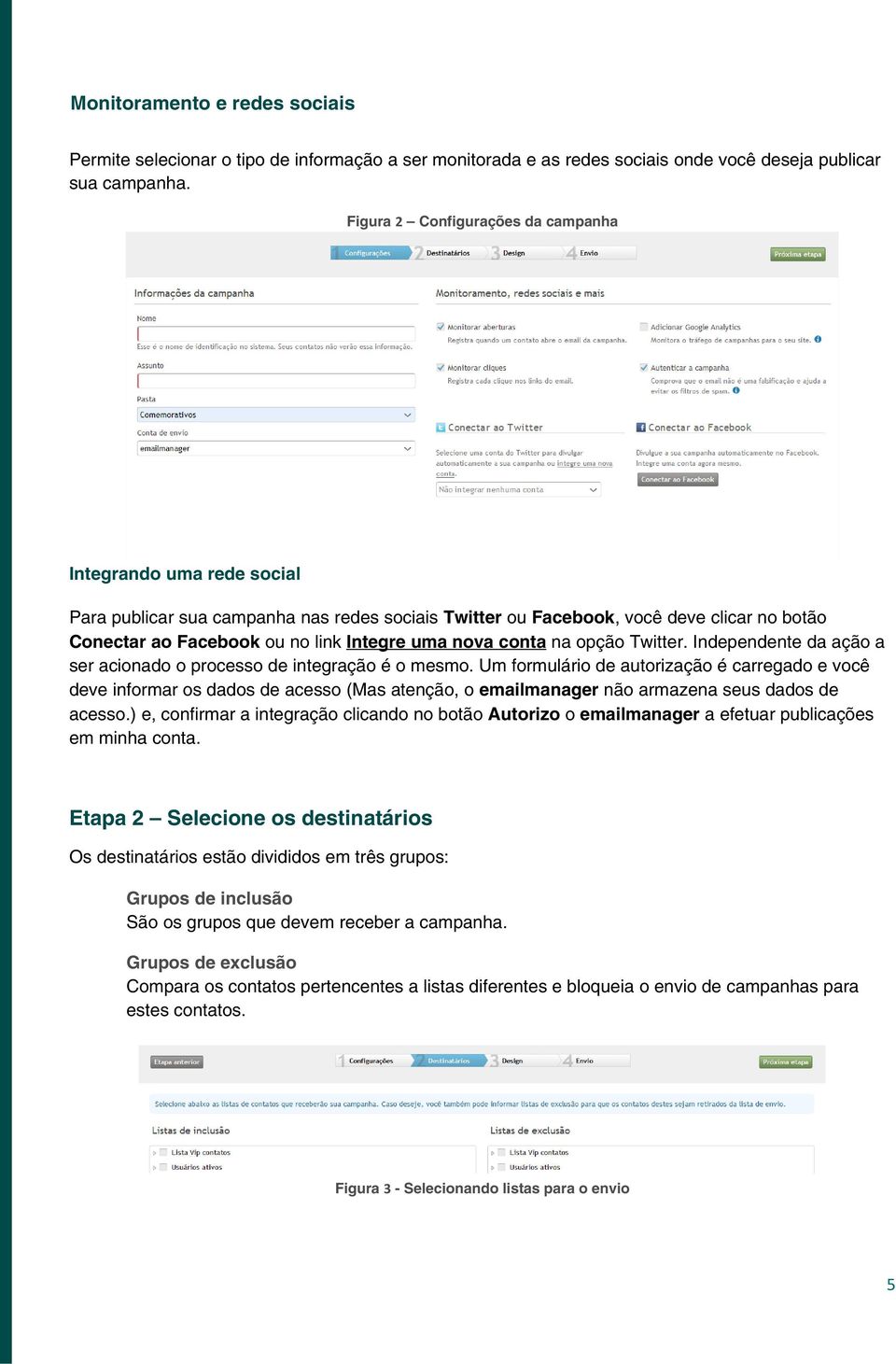 nova conta na opção Twitter. Independente da ação a ser acionado o processo de integração é o mesmo.