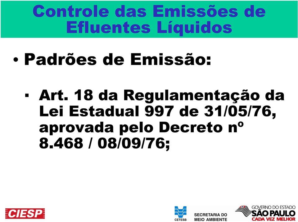 18 da Regulamentação da Lei Estadual 997