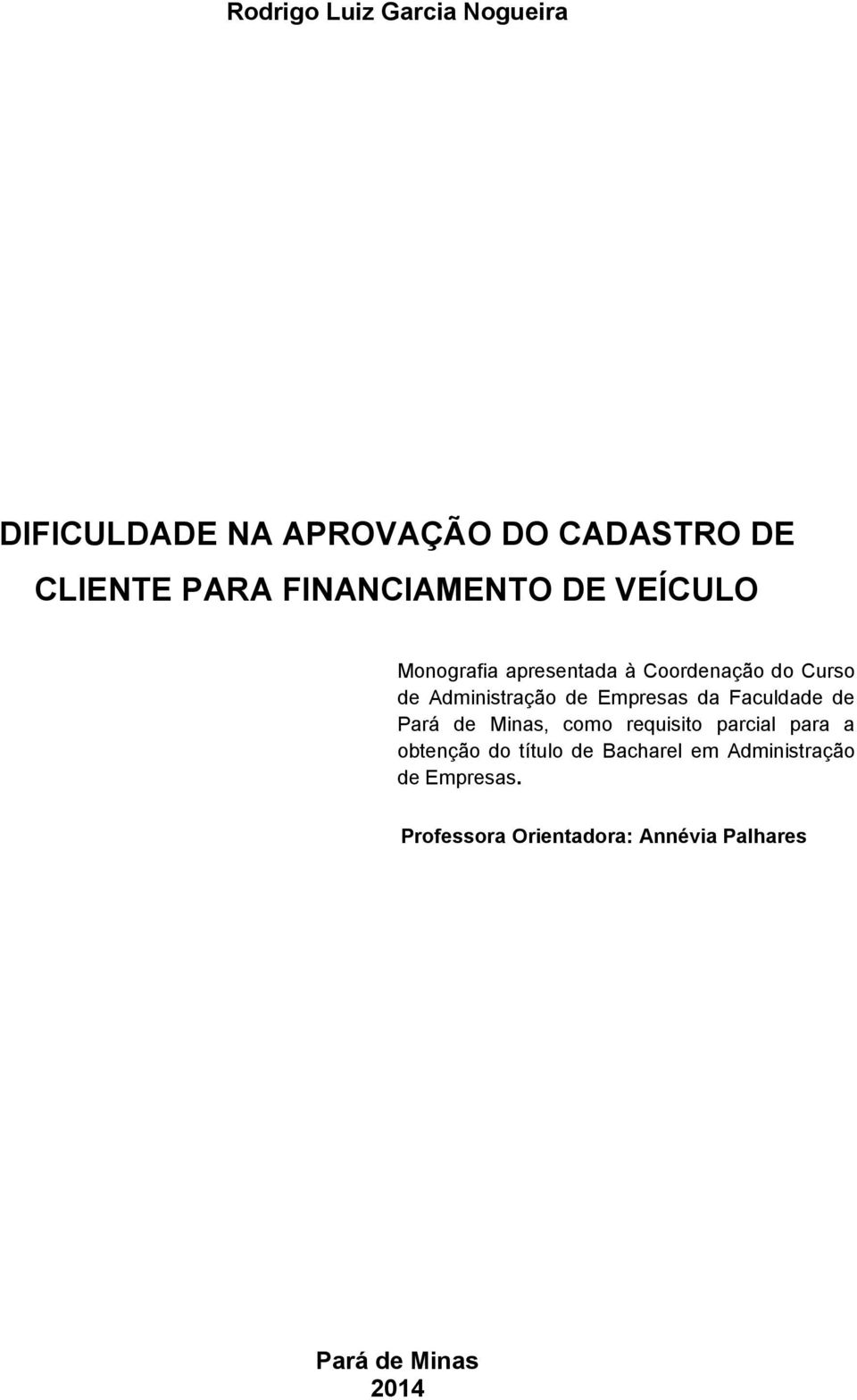Empresas da Faculdade de Pará de Minas, como requisito parcial para a obtenção do título