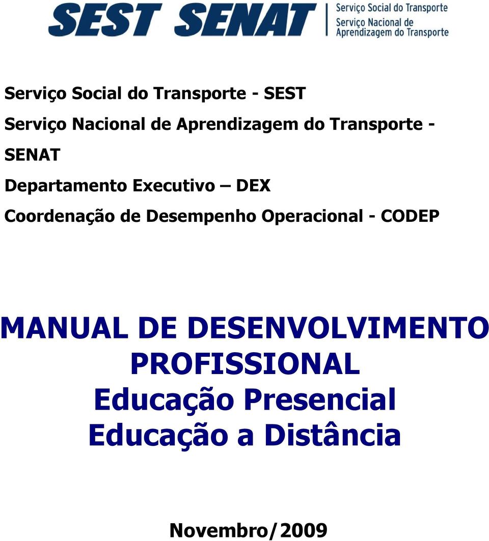 Coordenação de Desempenho Operacional - CODEP MANUAL DE