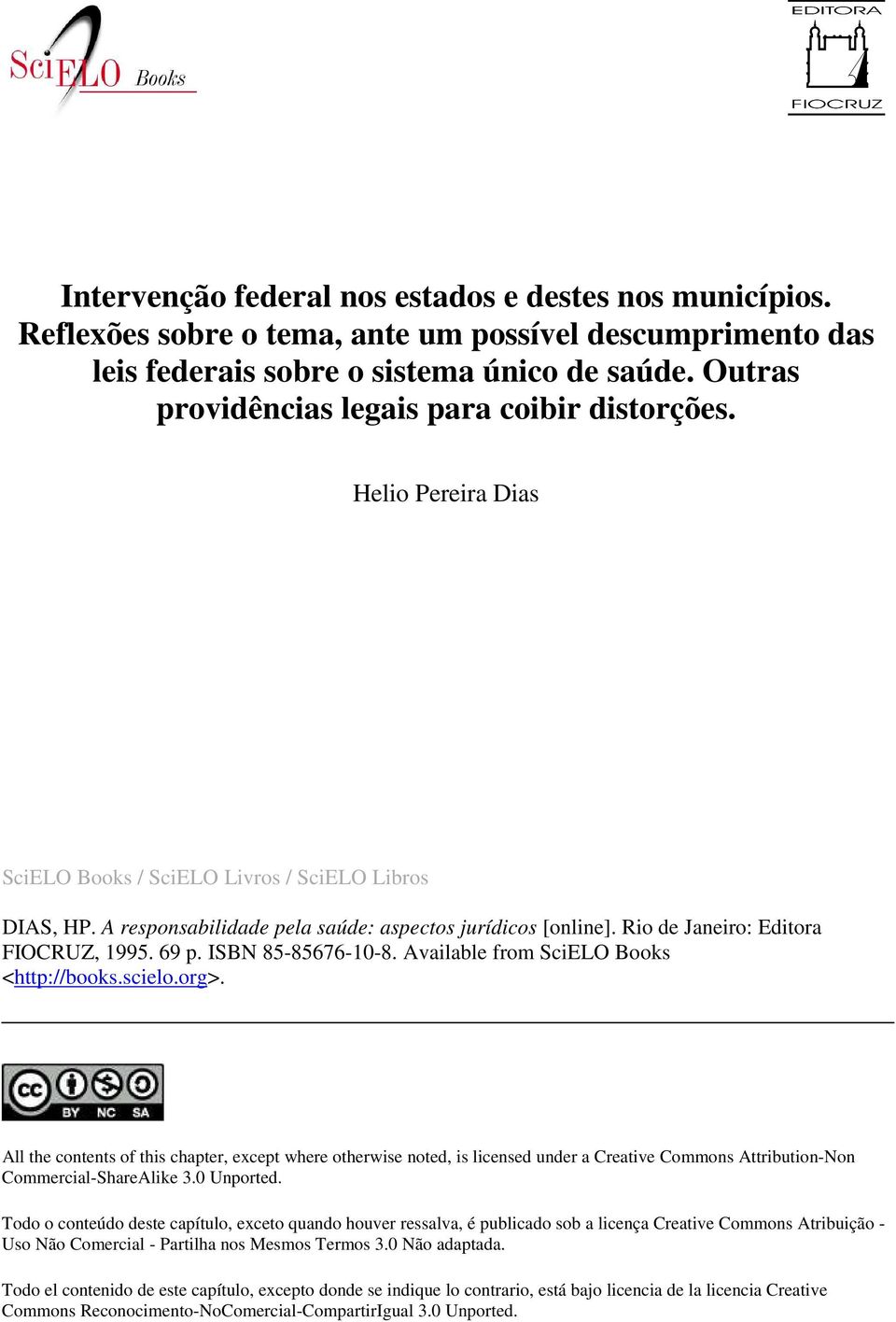 Rio de Janeiro: Editora FIOCRUZ, 1995. 69 p. ISBN 85-85676-10-8. Available from SciELO Books <http://books.scielo.org>.