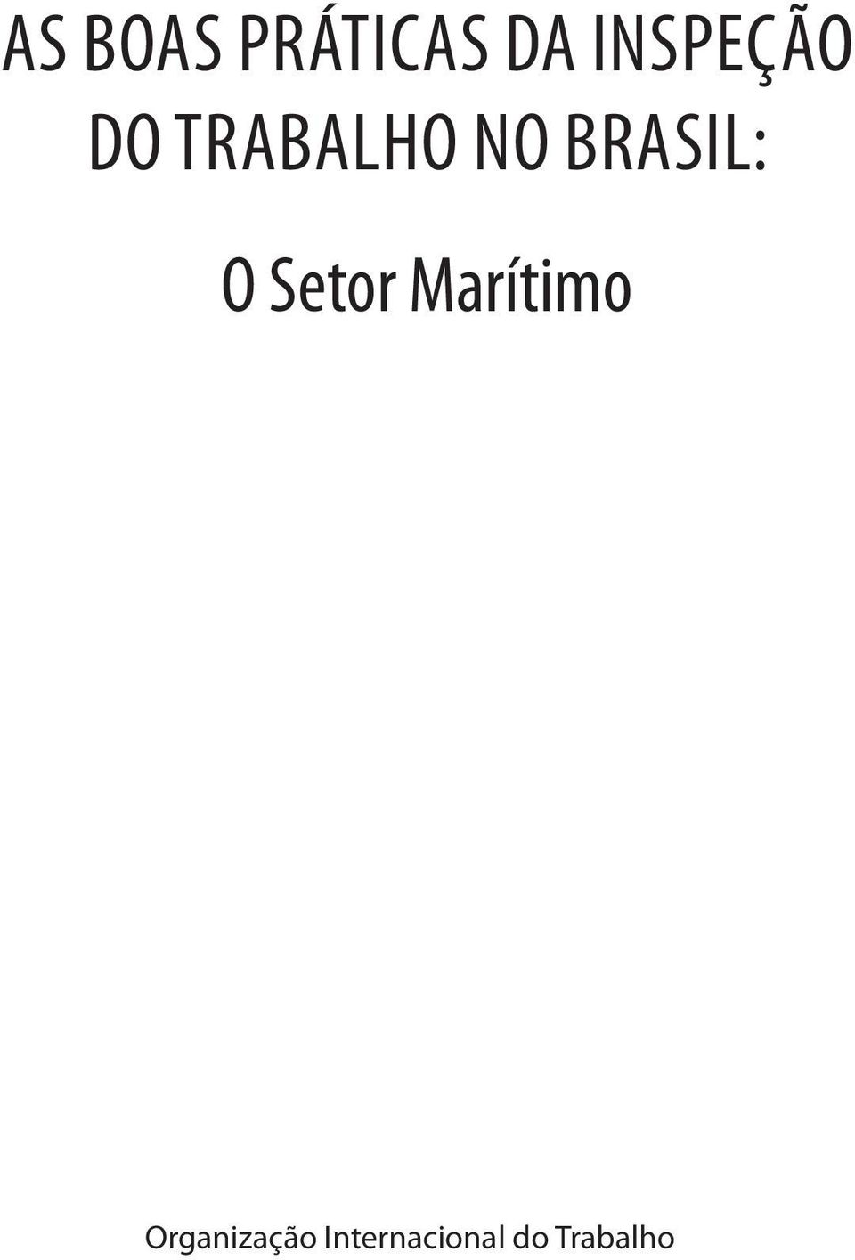 BRASIL: O Setor Marítimo