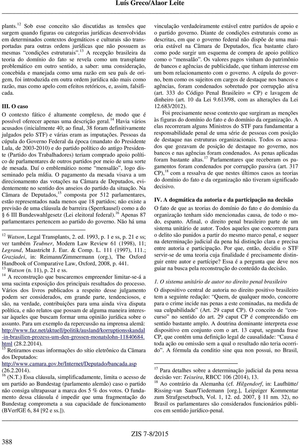 jurídicas que não possuem as mesmas condições estruturais.