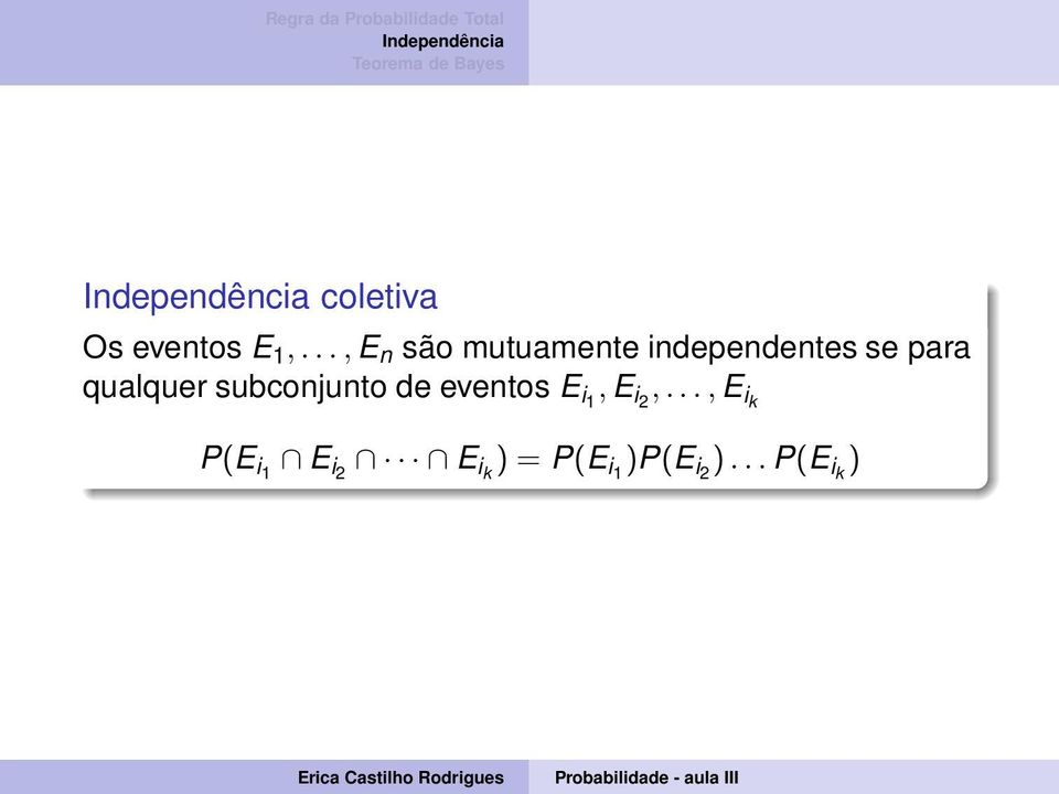 para qualquer subconjunto de eventos E i1,