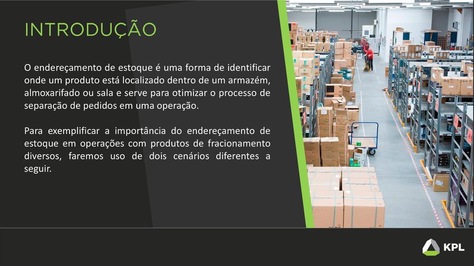 pedidos em uma operação.