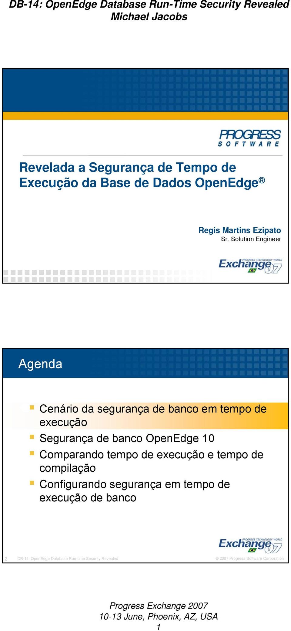 de banco OpenEdge 10 Comparando tempo de execução e tempo de compilação Configurando