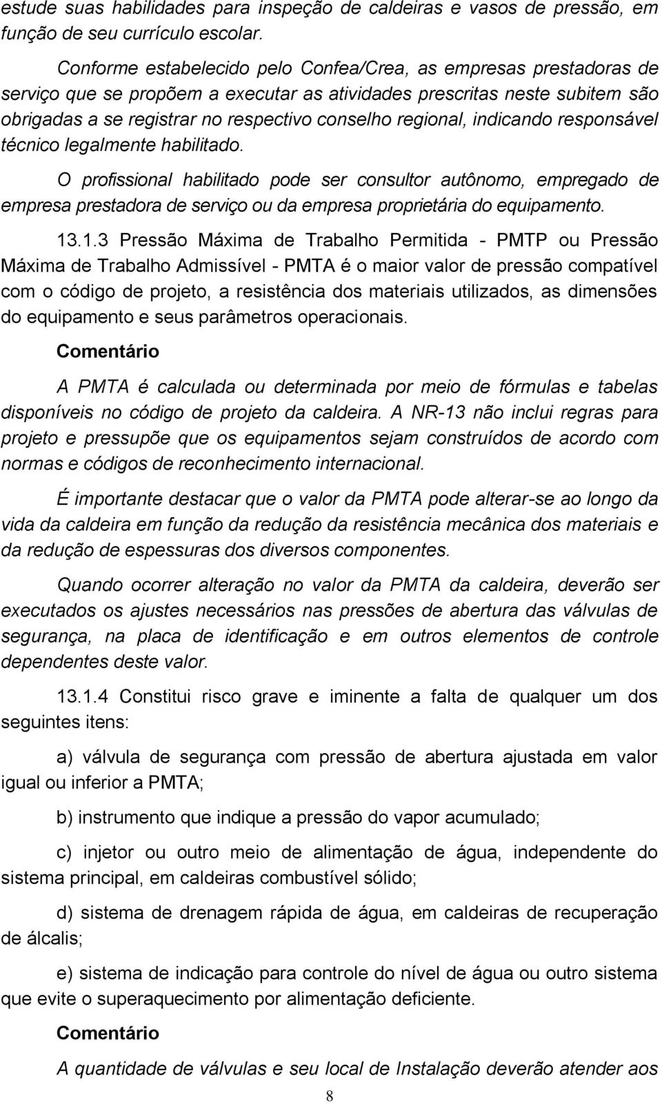 regional, indicando responsável técnico legalmente habilitado.