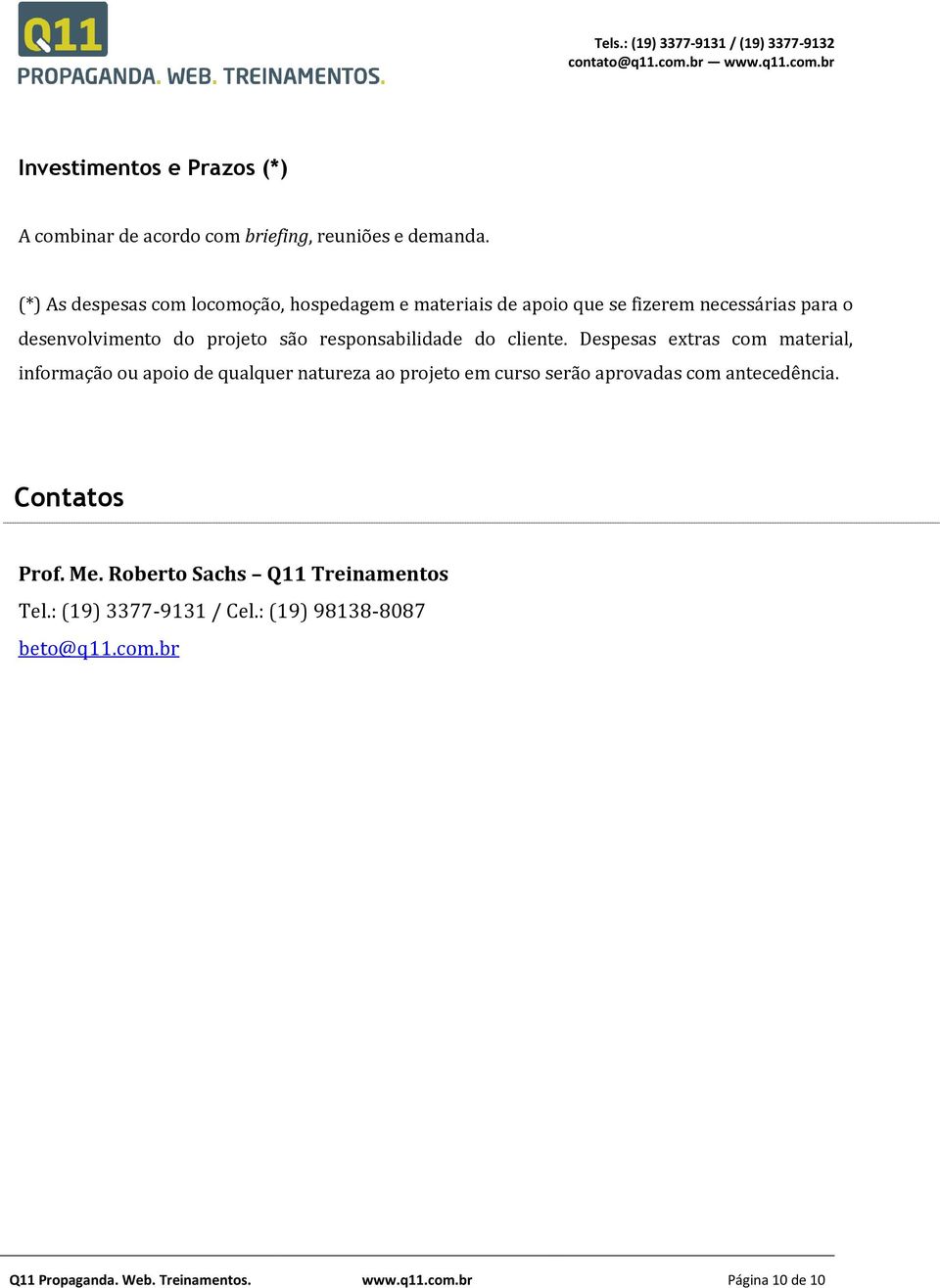 responsabilidade do cliente.