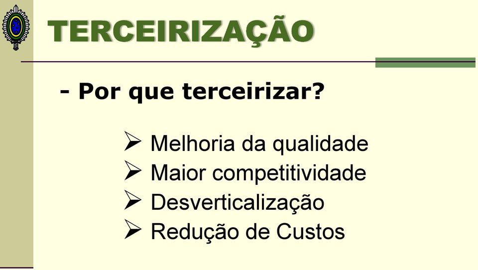 Maior competitividade