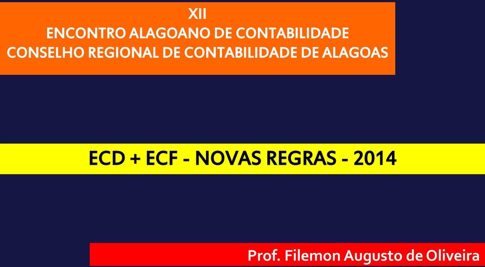 CONTABILIDADE DE ALAGOAS ECD + ECF -