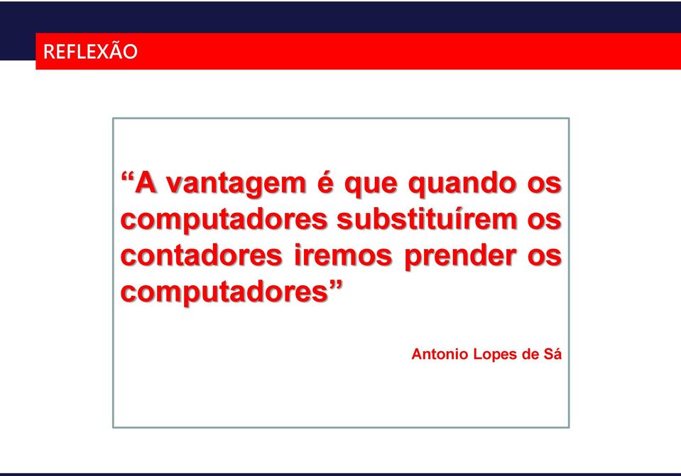 substituírem os contadores