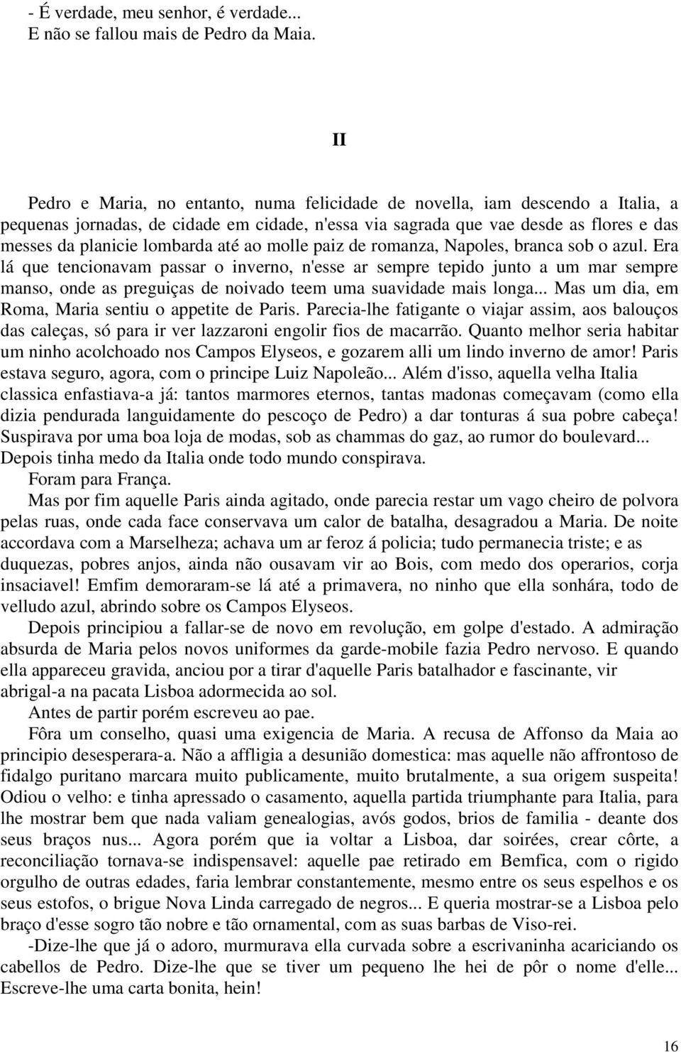 até ao molle paiz de romanza, Napoles, branca sob o azul.